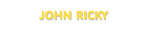 Der Vorname John Ricky